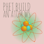 Phet Build An Atom Worksheet Answers Worksheet