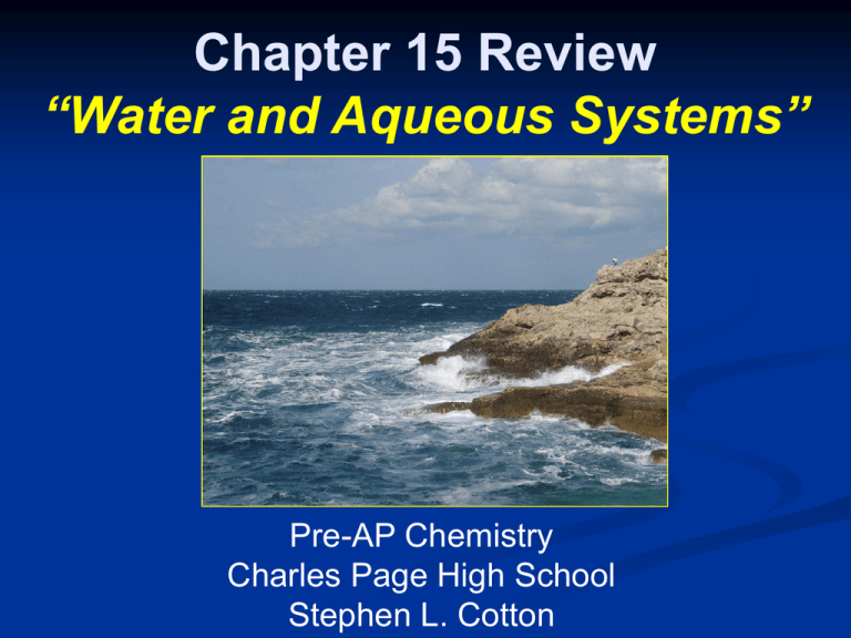 Chapter 15 Review Water And Aqueous Systems 